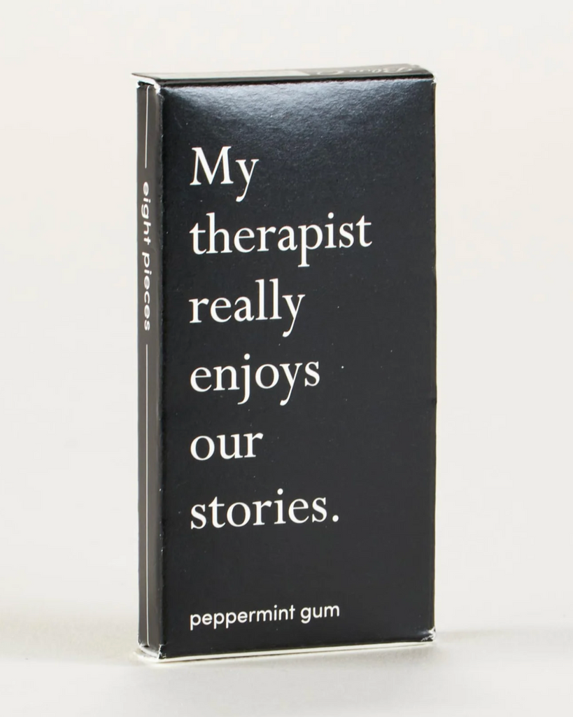 My Therapist really enjoys our stories gum by Blue Q sold by Le Monkey House