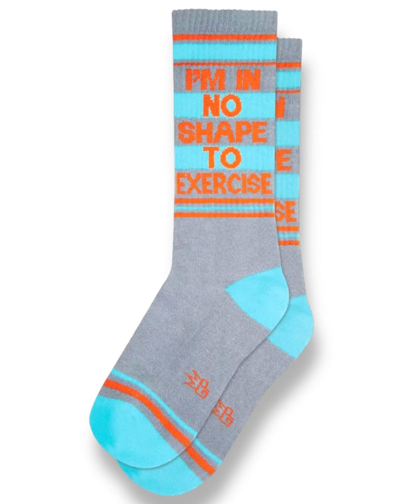 I'm in no shape to exercise gym socks Retro style gym socks - tube socks by Gumball Poodle. Cotton-Nylon-Spandex Blend. Made in the USA.