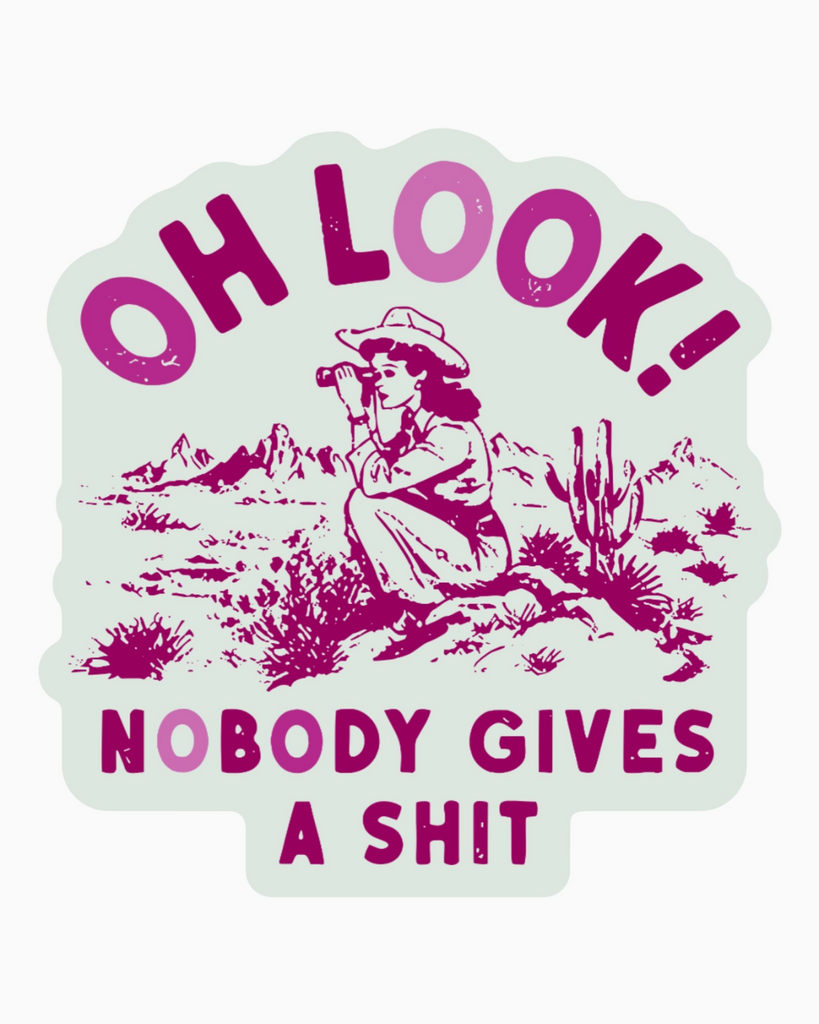 Oh Look! Nobody gives a shit sticker by Juju & Moxie sold by Le Monkey House