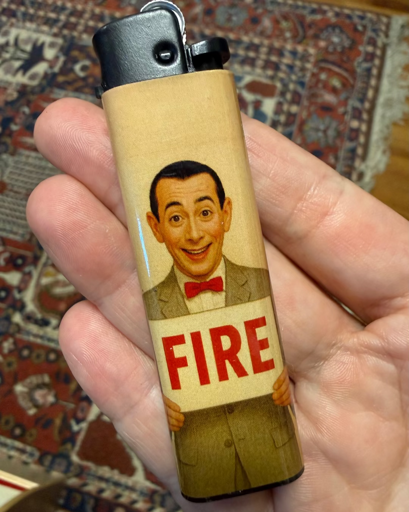 Pee wee Herman, word of the day is fire, fire, Lighter by Shady Front, sold by Le Monkey House