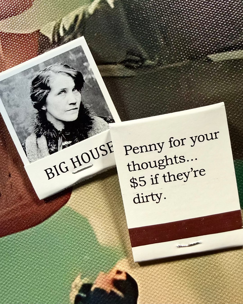 Penny for your thoughts, matchbook, $5 if they're dirty, Three sisters, sold by Le Monkey House