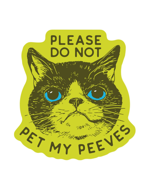 please do not pet my peeves at sticker by Juju & Moxie sold by Le Monkey House