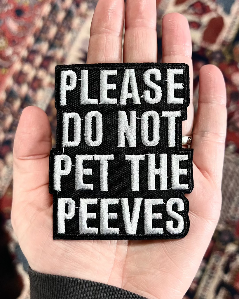 Please do not pet the peeves embroidered iron on patch sold by Le Monkey House