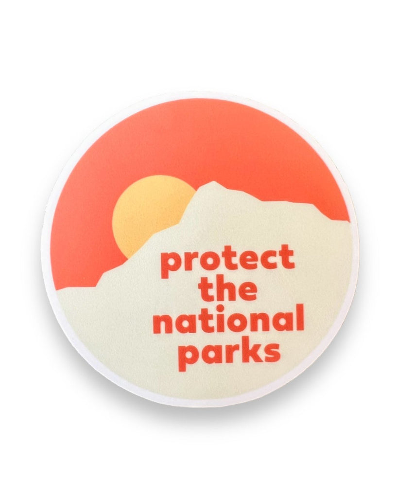 Protect The National Parks Sticker by Big Moods, Sold by Le Monkey House