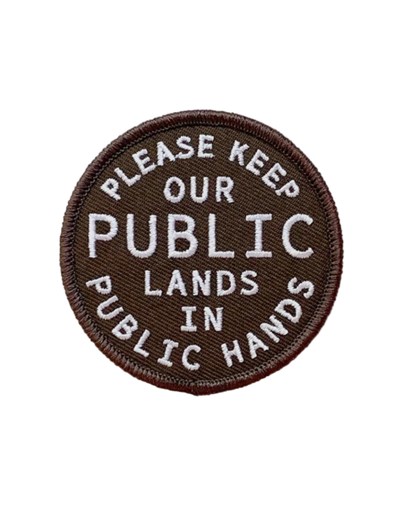 PLease keep our public lands in public hands patch by Union Made sold by Le Monkey House