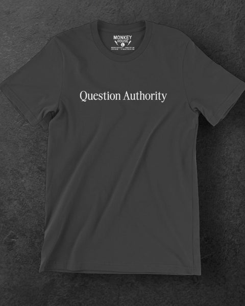 Question authority t shirt black and white counter culture shirt designed printed and sold by Le Monkey HOuse