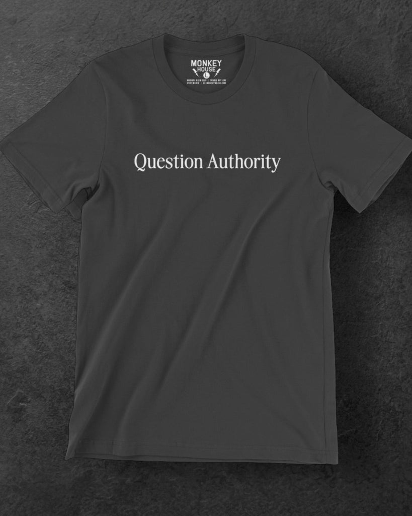 Question authority t shirt black and white counter culture shirt designed printed and sold by Le Monkey HOuse