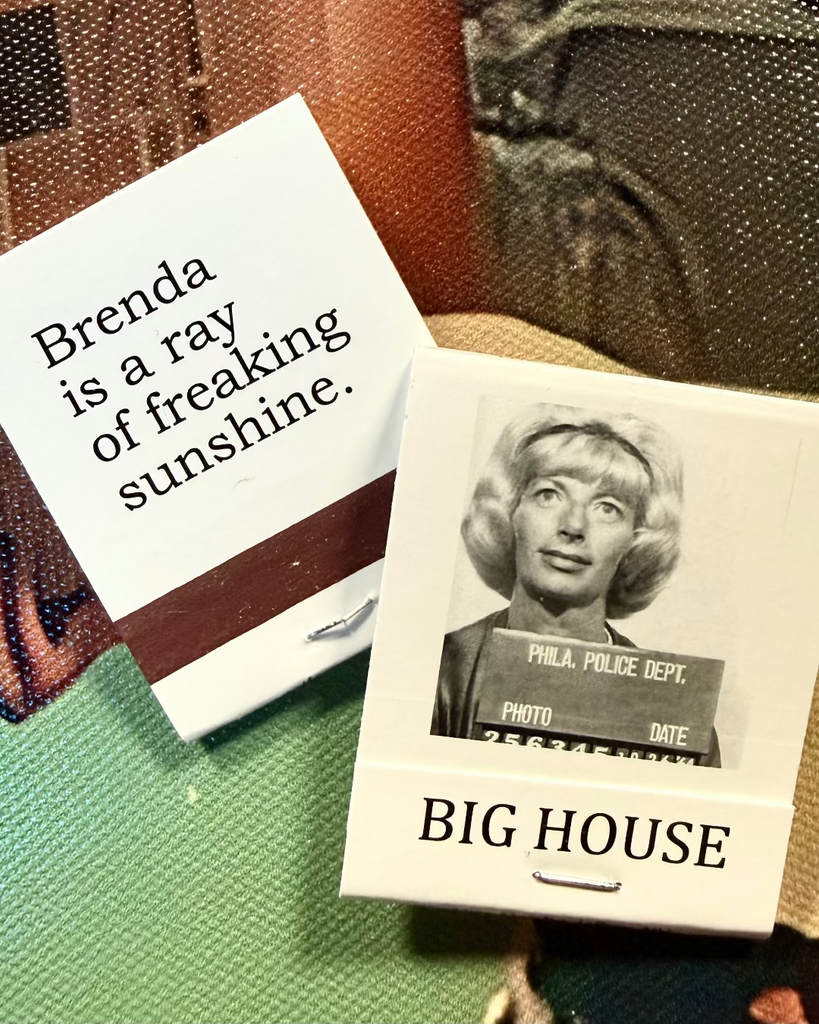 Brenda is a freaking ray of sunshine, matches, matchbook, by three sisters, sold by Le Monkey House