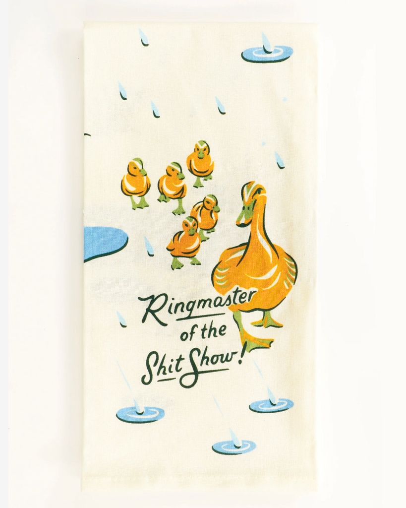 Ringmaster of the shit show kitchen towel by Blue Q sold by Le Monkey House