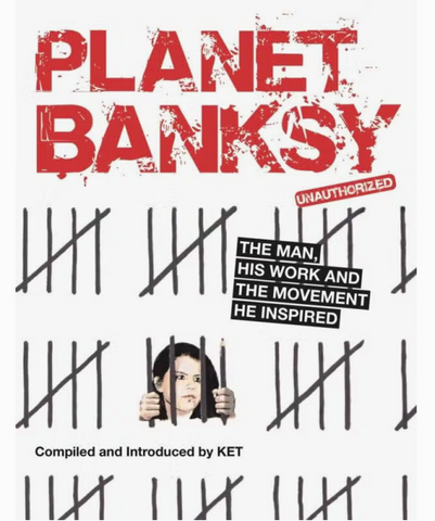 Planet Banksy Unauthorized