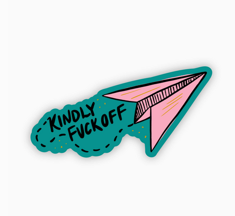 Kindly Fuck Off Paper Airplane sticker by Big Moods Sold by Le Monkey House
