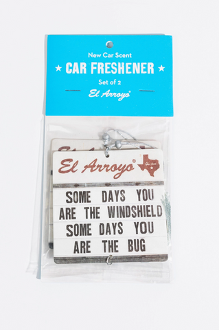 New Car scent air freshener by El Arroyo Some Days you are the windshield some days you are the bug Sold by Le Monkey House