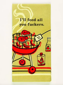 I'll feed all you fuckers dish towel by Blue Q Sold by Le Monkey House