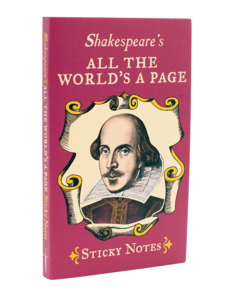 All the world's a page, Shakespeare Sticky Notes by Unemployed Philosopher's Guild sold by Le Monkey House