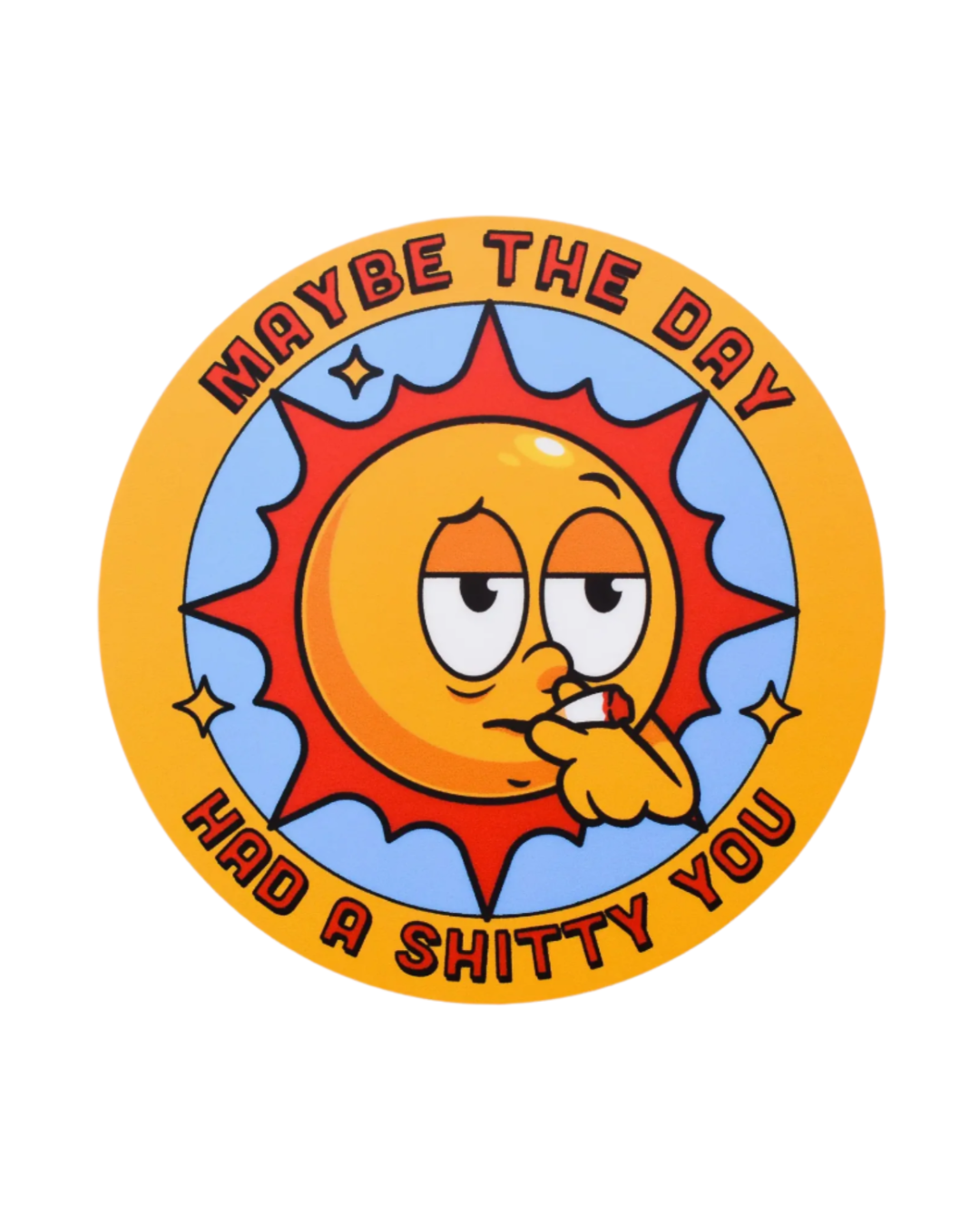 The Day Had A Shitty You Sticker Retrograde Supply Le Monkey House the-day-had-a-shitty-you-sticker-retrograde-supply-le-monkey-house