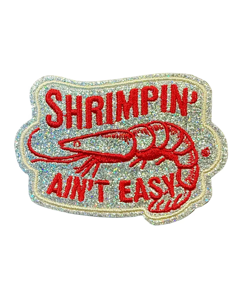 Shrimpin ain't easy glitter patch embroidered iron on sold by Le Monkey House