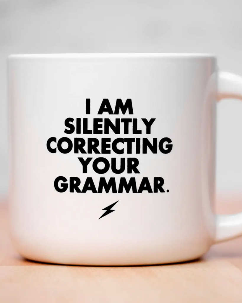 I'm silently correcting your grammar coffee mug tea by Meriwether1976 sold by Le MOnkey House