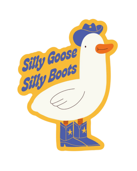 silly goose, silly boots cowboy goose waterproof sticker by Big Moods sold by Le Monkey House