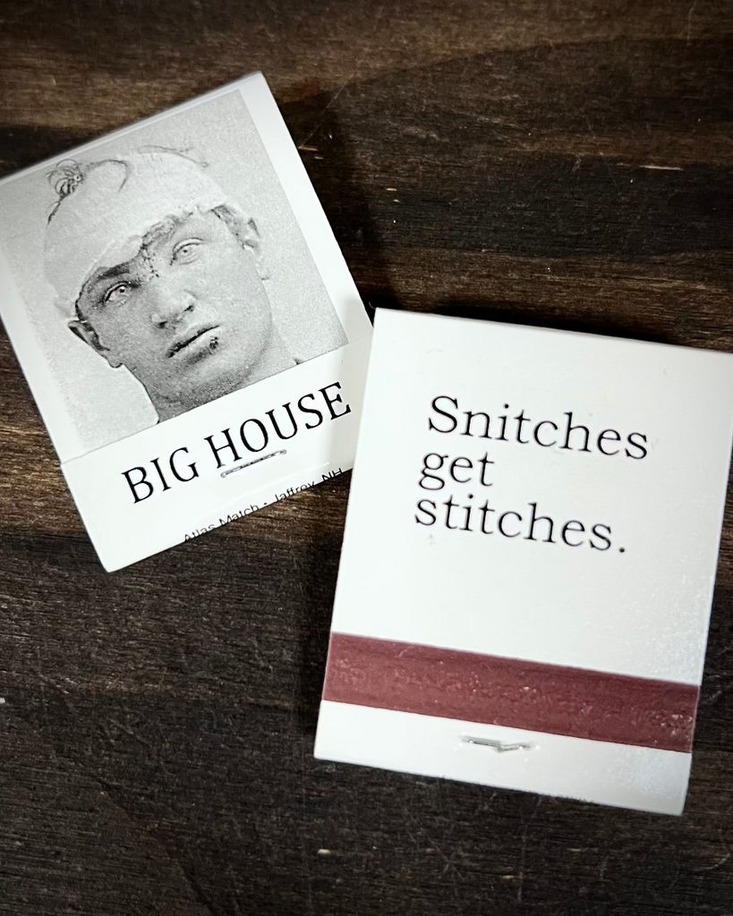 Snitches get stitches, matches, matchbook, by Three Sisters design, sold by Le Monkey House
