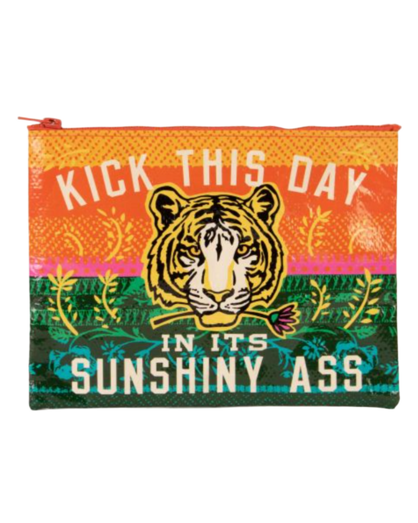 Kick this day in the sunshiny ass tiger zipper pouch by Blue Q, Recycled Material, Sold by Le Monkey House