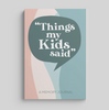 Things my kids said guided journal keepsake notebook by Timeside sold by Le Monkey House