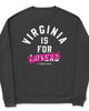 Virginia is for weirdos crew neck sweatshirt, bella and canvas, printed designed and sold by Le Monkey House