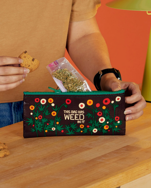 This bag has weed in it - pencil case by Blue Q sold by Le Monkey House