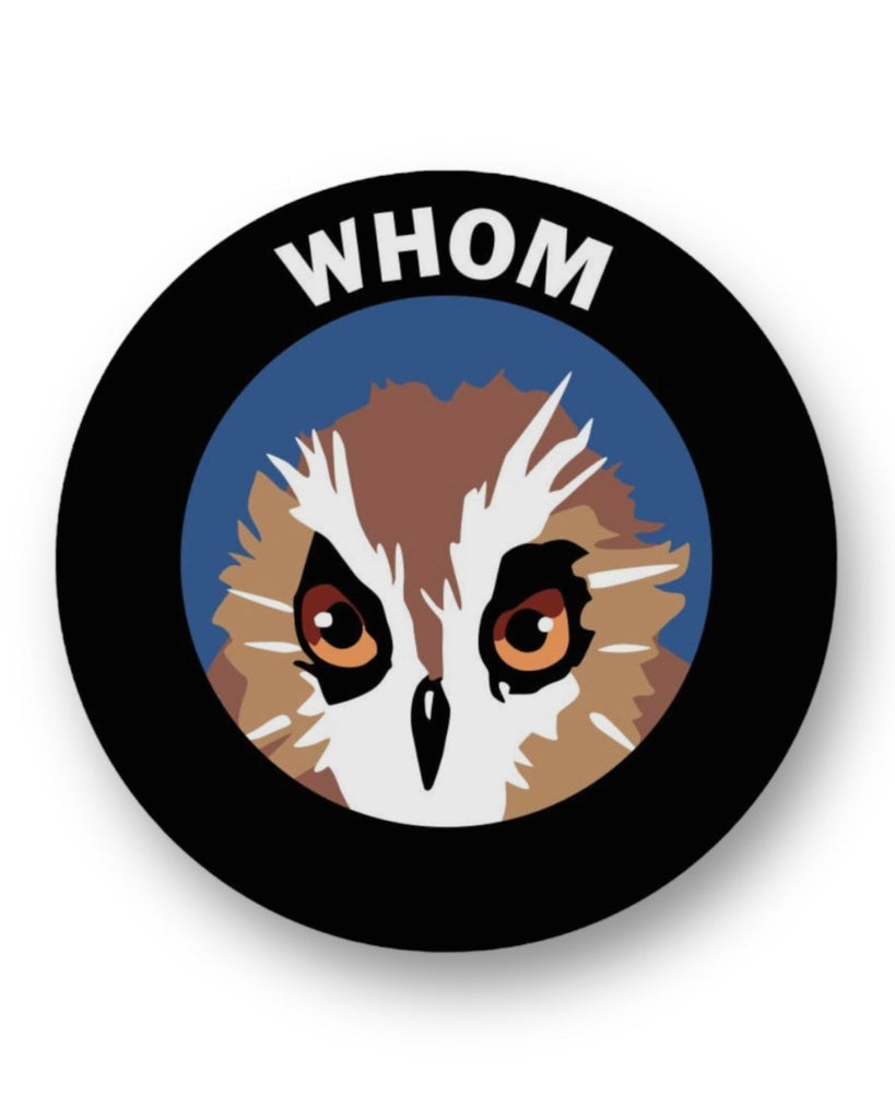 Whom owl sticker, funny grammar joke by The Mincing Mockingbird Sold by Le Monkey House