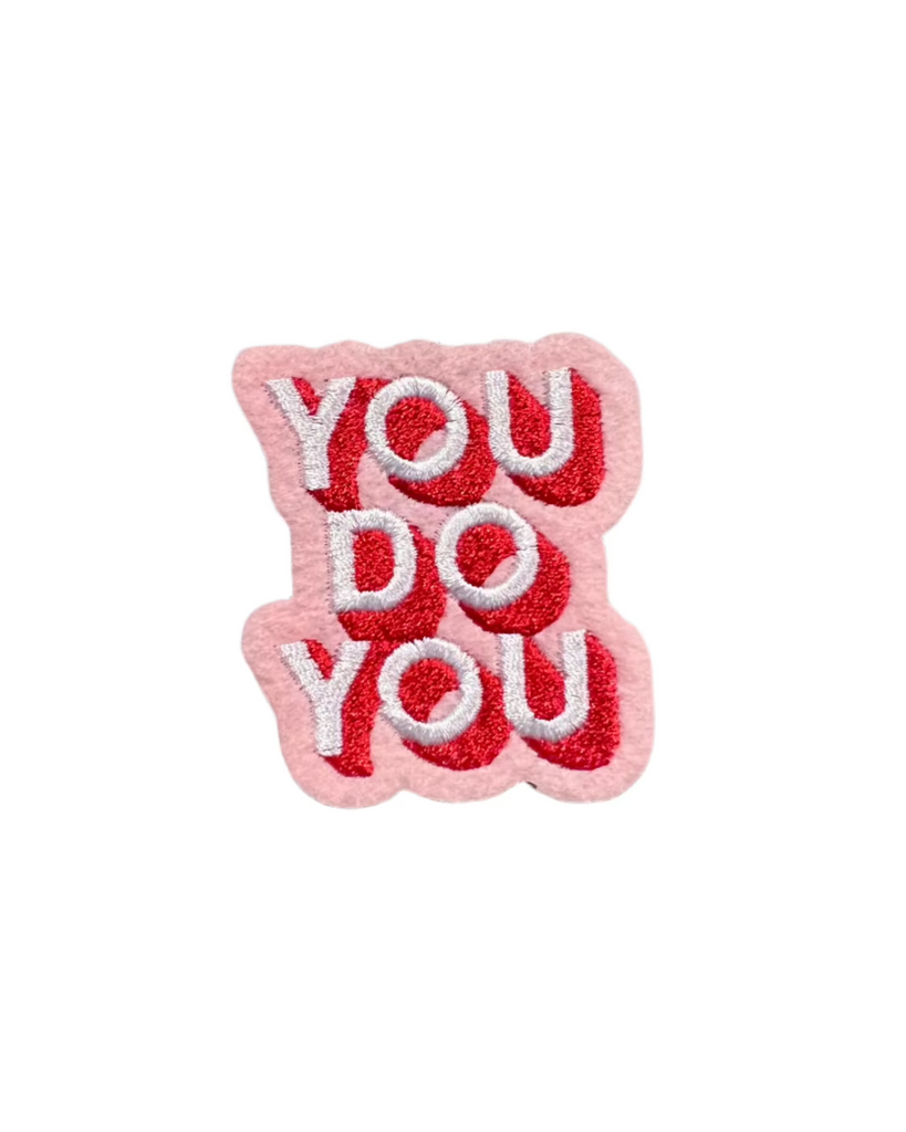 You do you felt embroidered iron-on patch sold by Le Monkey House