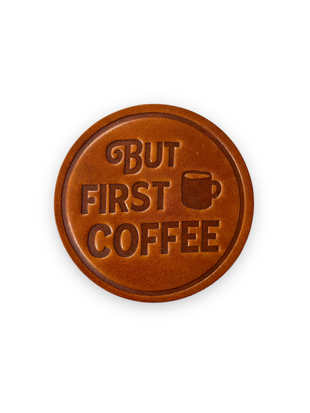 But First Coffee, Handstamped Genuine Leather Coaster by Sugarhouse Leather Sold by Le Monkey House