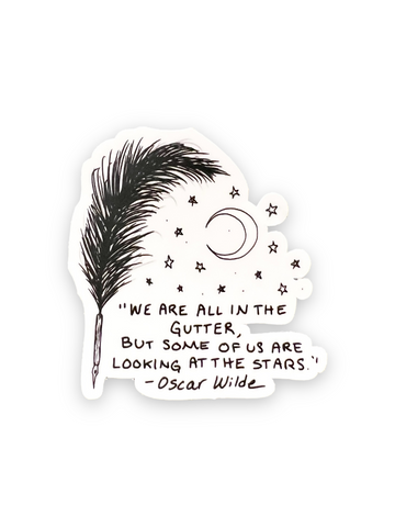 We are all in the gutter, but some of us are looking at the stars, Oscar Wilde Quote Sticker by Big Moods, Sold by Le Monkey House