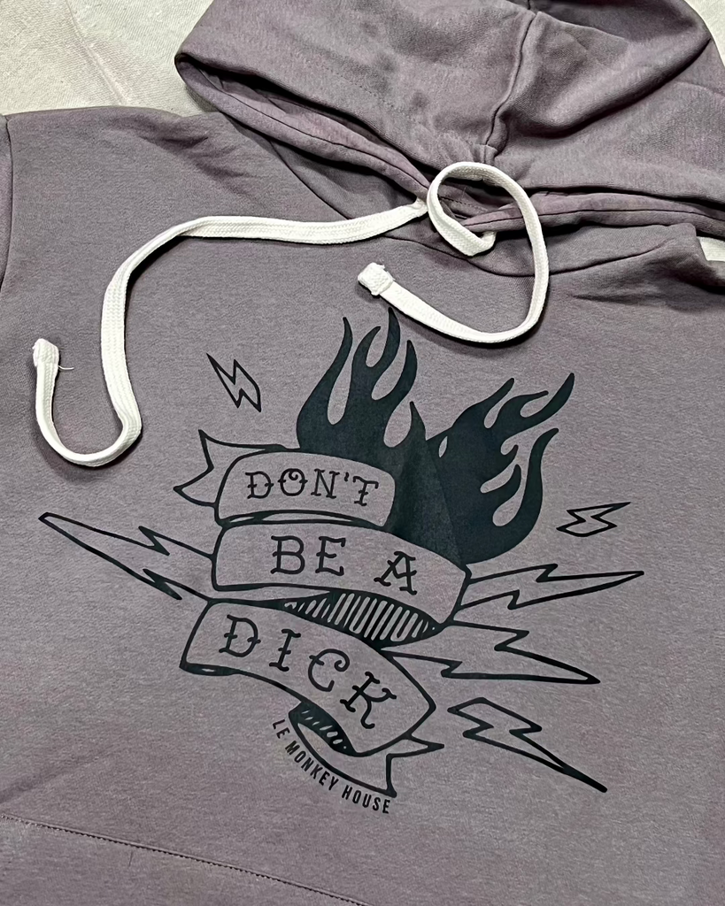 Don't be a dick hoodie hooded sweatshirt pebble brown designed printed and sold by Le Monkey House