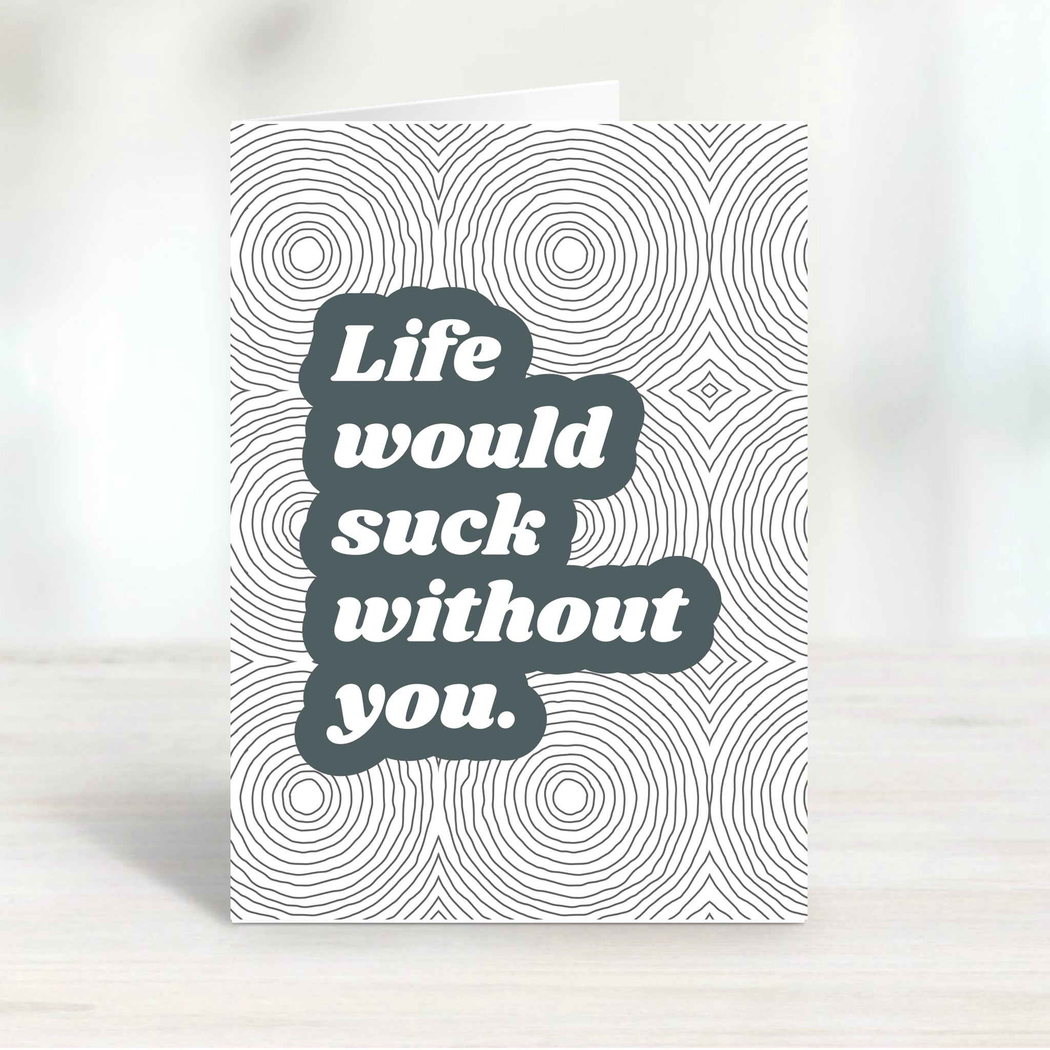 Life Would Suck Card
