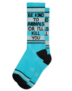 Be Kind To Animals Or I'll Kill You Gym Socks Unisex by Gumball Poodle Sold at Le Monkey House