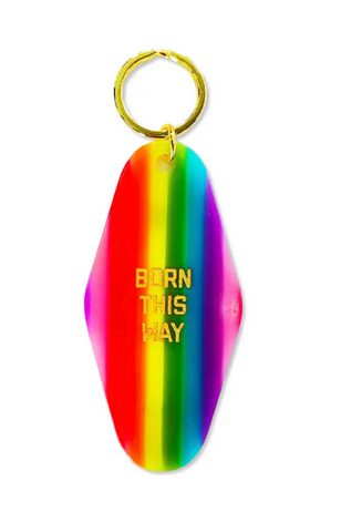 Born This Way Keychain
