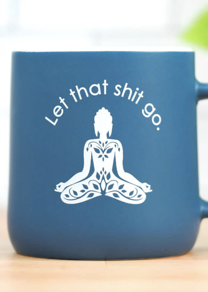 Let that shit go, namaste blue and white coffee mug by Meriwether1976 Sold at Le Monkey House