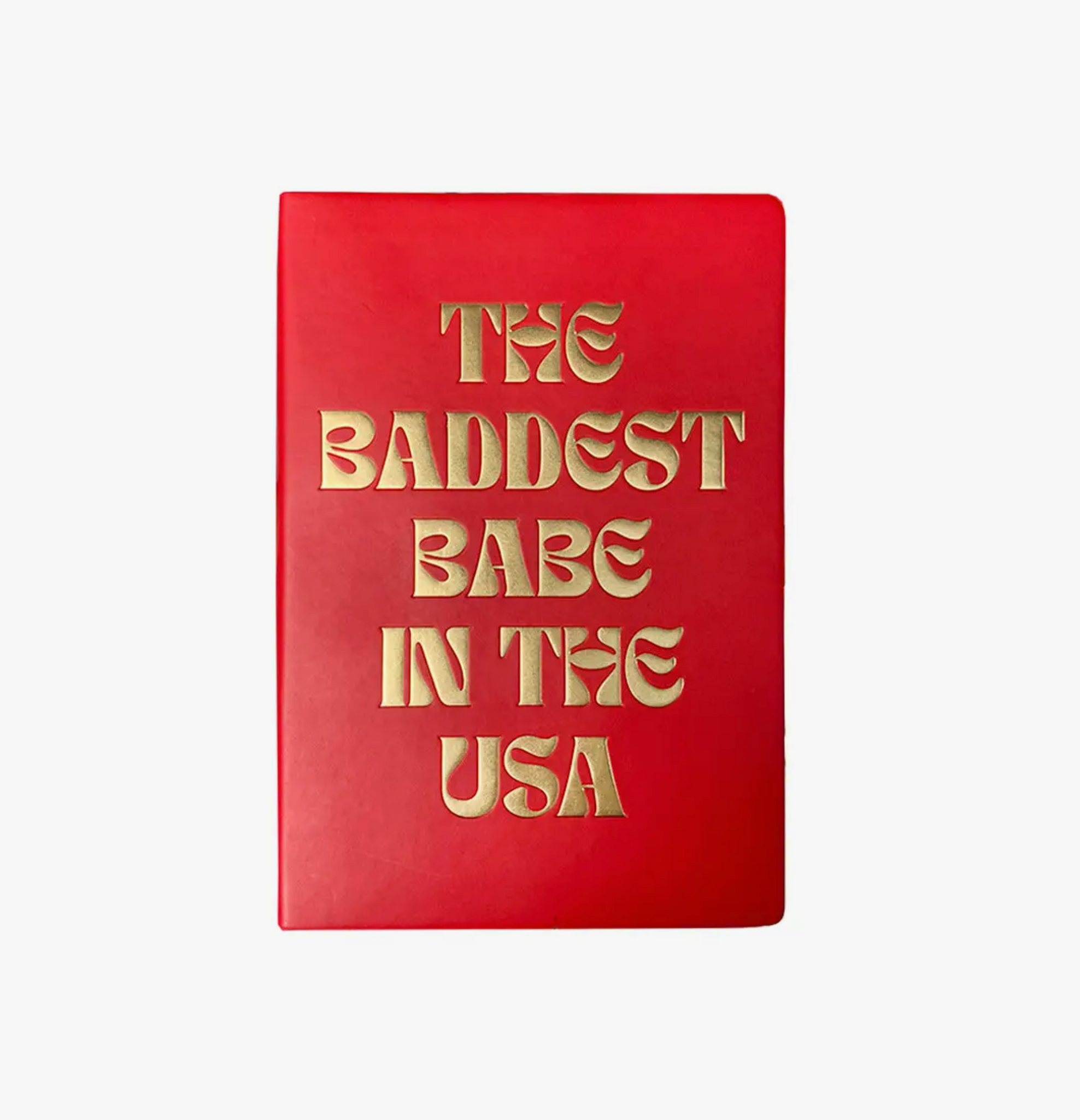 Baddest Babe Notebook