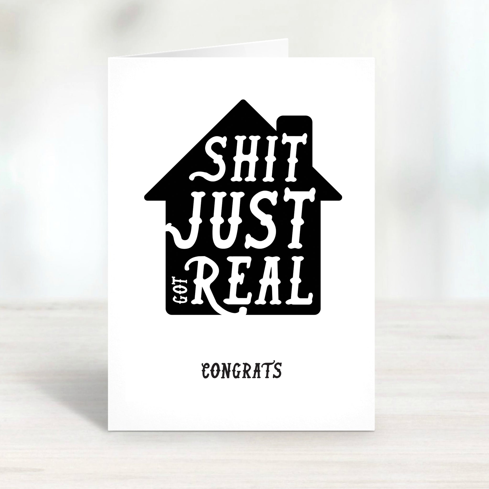 Shit Got Real Card