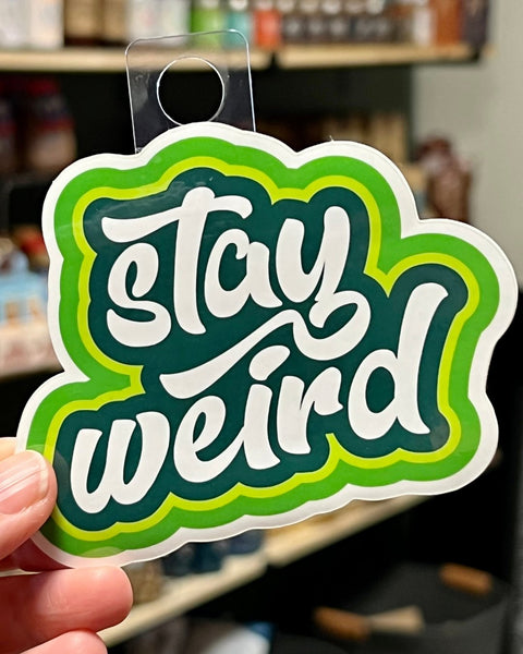 Stay weird retro sticker by Le Monkey House Culpeper, Virginia