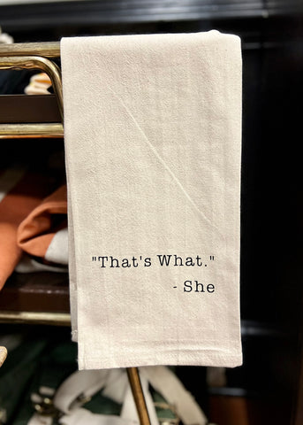 That's What She Said Tea Towel, The Office Michael Scott Quote, Kitchen Towel made and sold by Le Monkey House