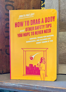 How to drag a body and other safety tips by microcosm publishing sold at Le Monkey House