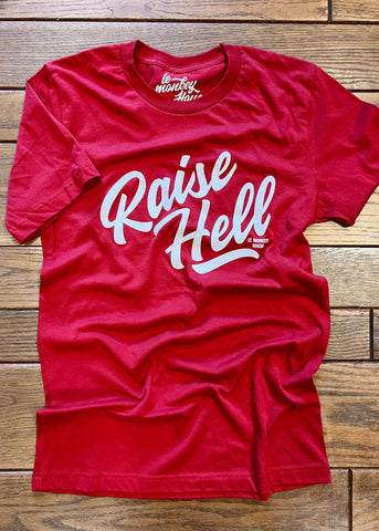Raise Hell Shirt