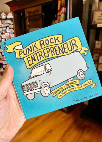 Punk Rock Entrepreneur Run A Business without Losing Yourself by Microcosm Publishing sold at Le Monkey House