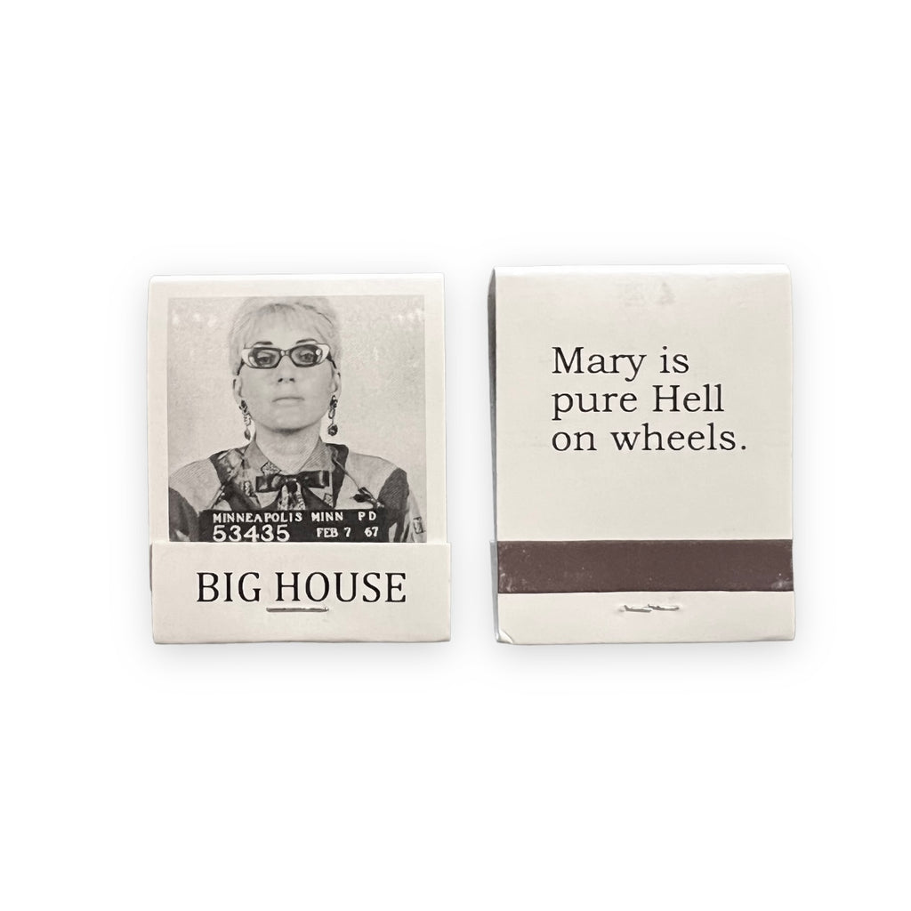 Mary is Pure Hell on Wheels Matchbook Big House Matches by Three Sisters Design Co Sold by Le Monkey House