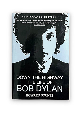 Down The Highway: The Life of Bob Dylan