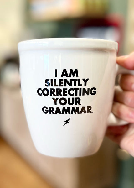 I'm Silently correcting your grammar, grammar police mug by Meriwether1976 Sold at Le Monkey House