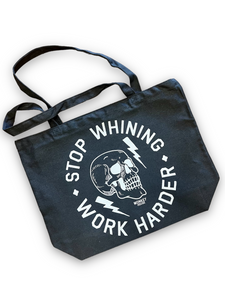 Stop Whining Tote