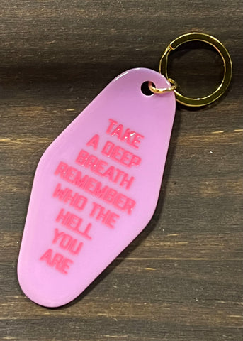 Remember Who You Are Keychain