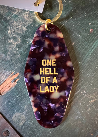 Hell Of A Lady Keychain